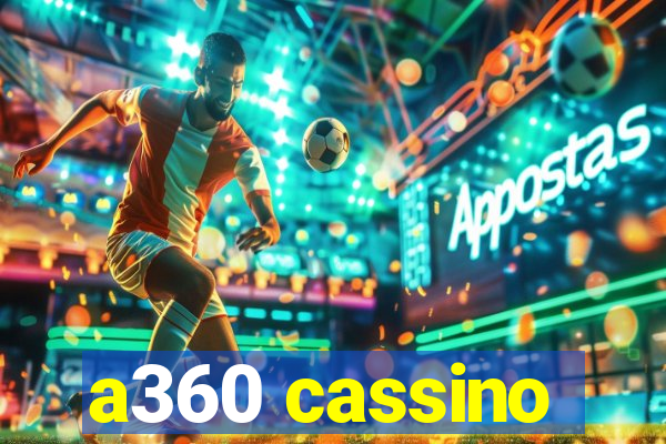 a360 cassino